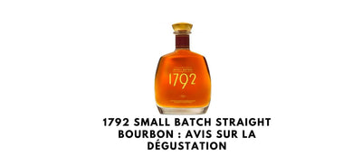 1792 Small Batch Straight Bourbon : avis sur la dégustation
