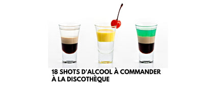 18 Alcools pour Shots