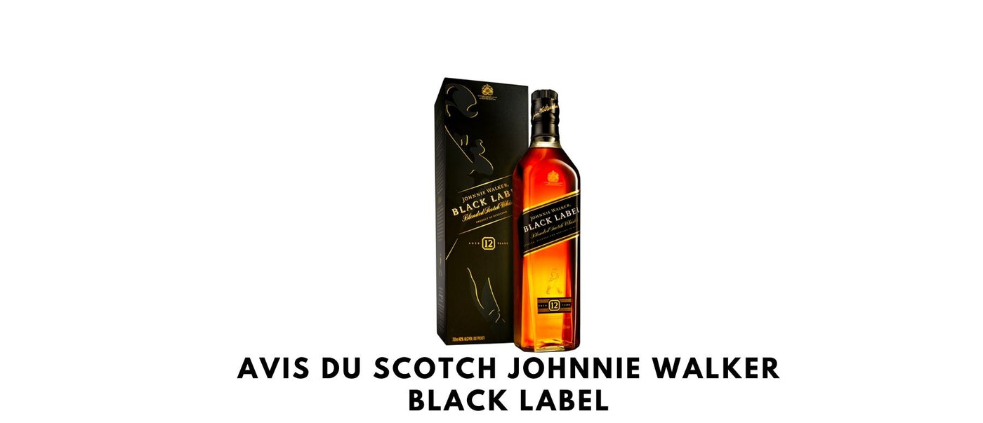 Avis du scotch Johnnie Walker Black Label