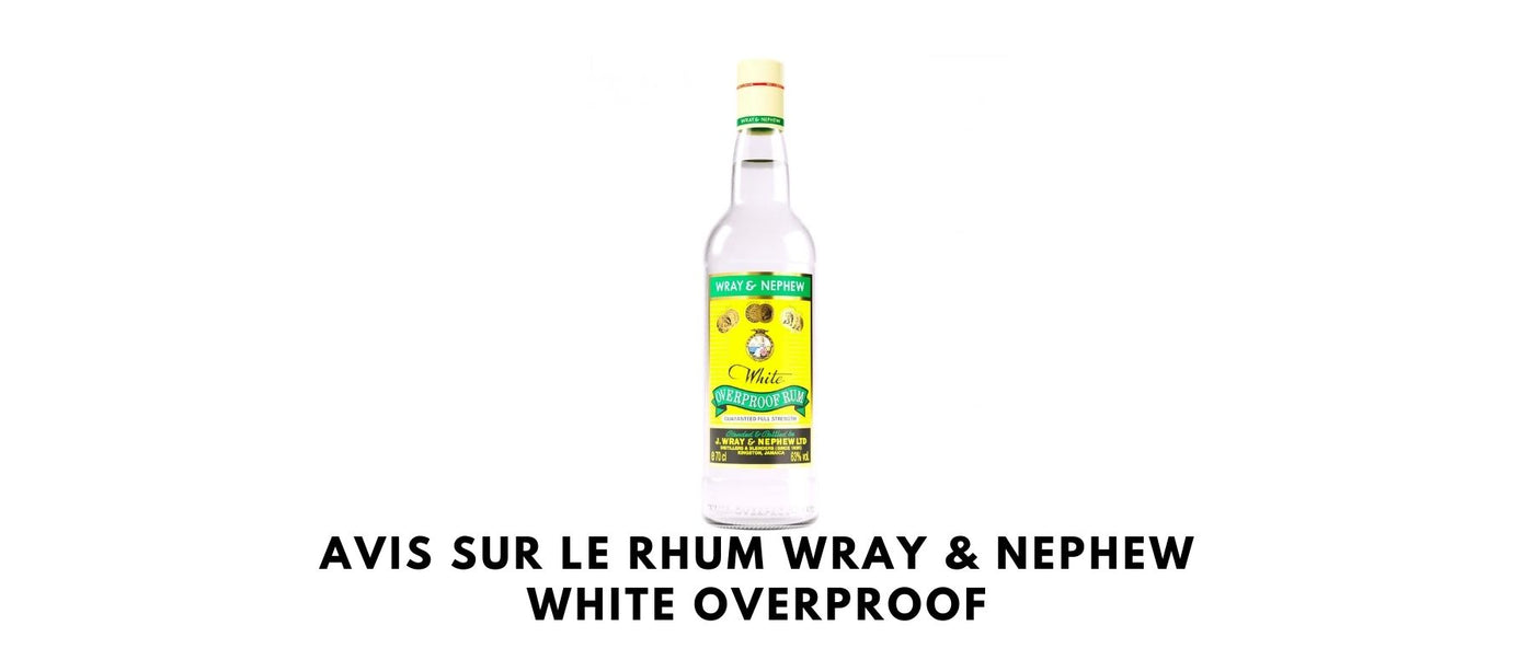 Avis sur le rhum Wray & Nephew White Overproof