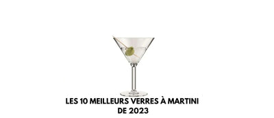 Les 10 meilleurs verres à Martini de 2024