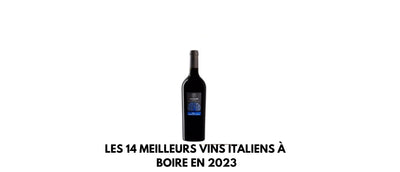 Les 14 meilleurs vins italiens à boire en 2024