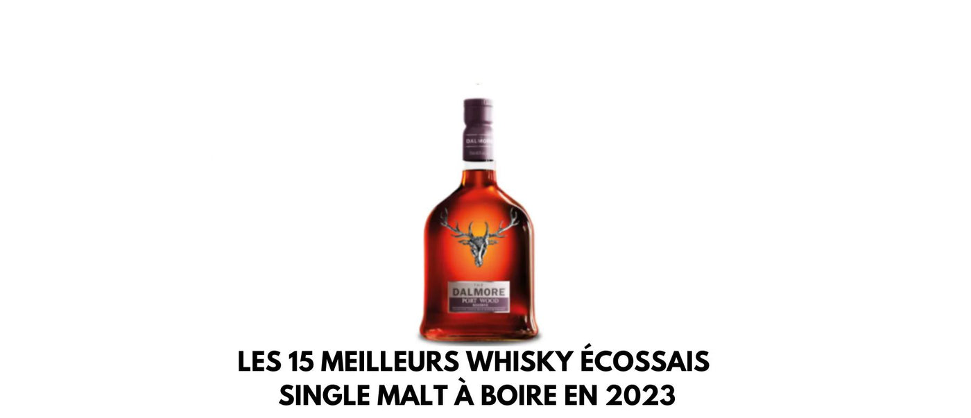 Les 15 meilleurs whisky écossais single malt à boire en 2023