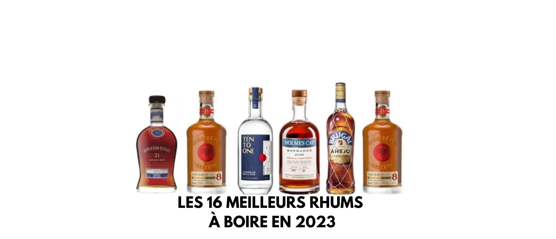 Les 16 Meilleurs Rhums à Boire en 2024 | Univers Des Verres