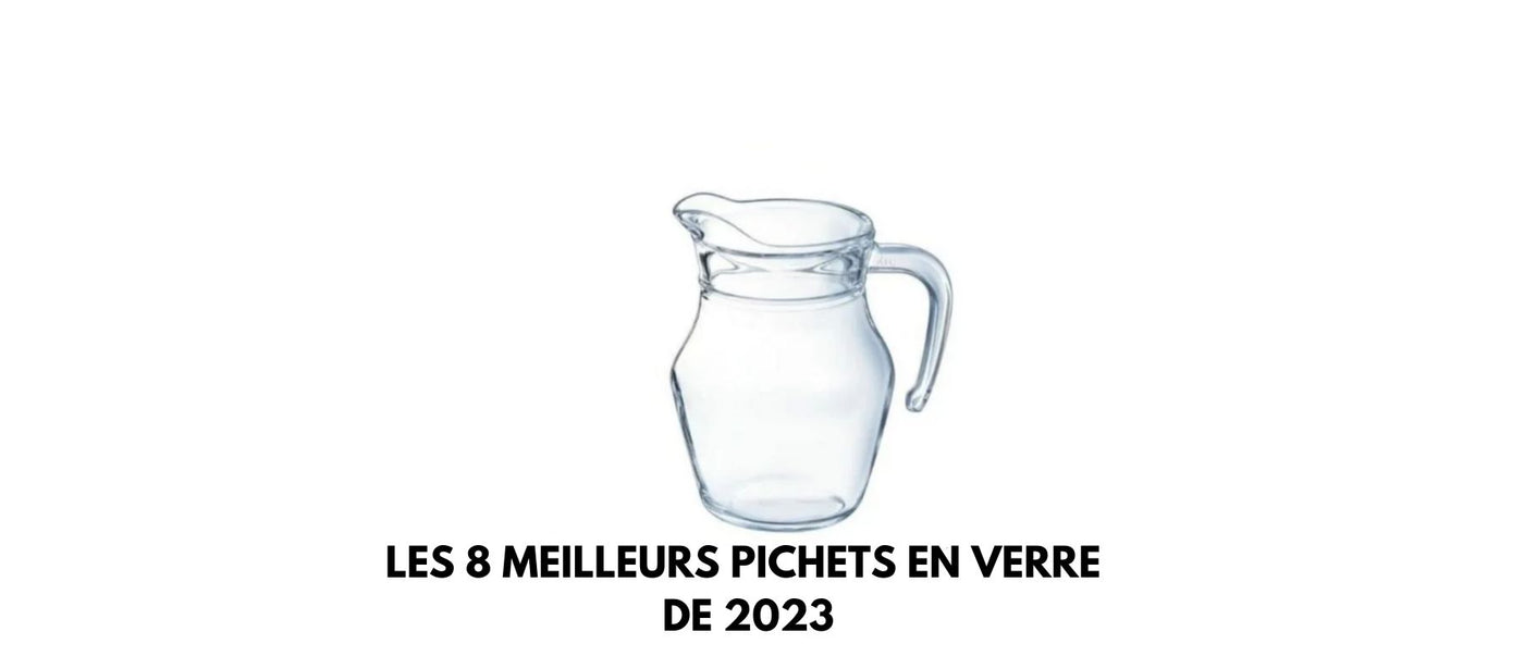 Les 8 meilleurs pichets en verre de 2024