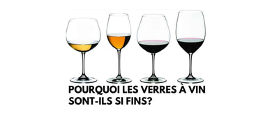 Pourquoi les verres à vin sont-ils si fins? La science derrière le verre à vin