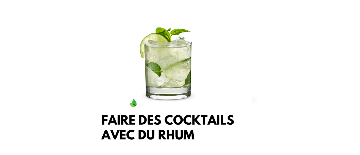 Faire des cocktails avec du rhum