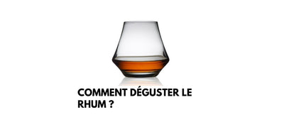 Comment déguster le rhum