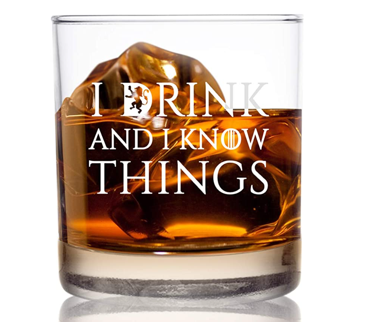 Verre à whisky "I Drink and I Know Things"